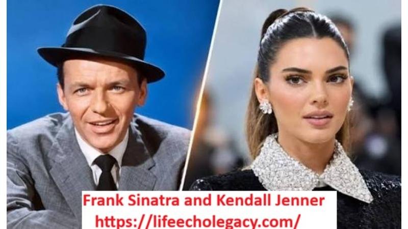 Frank Sinatra and Kendall Jenner: The Real Connection Explained